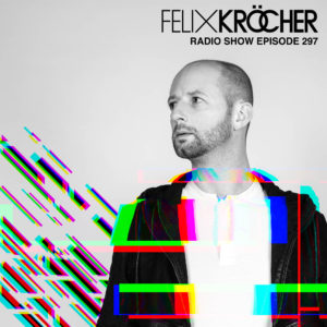 Felix Kröcher Radioshow 297